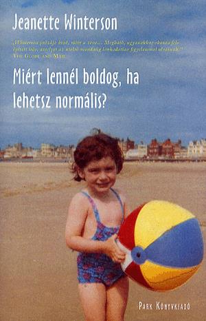 Miért lennél boldog, ha lehetsz normális?
