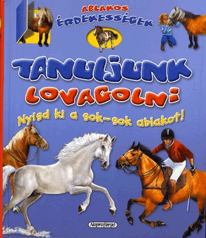 Ablakos érdekességek: Tanuljunk lovagolni