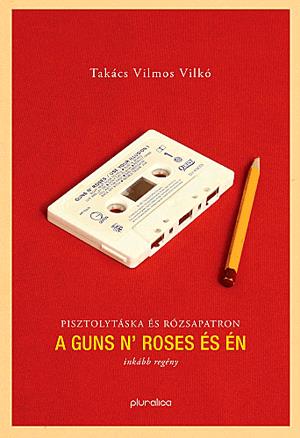 A Guns N" Roses és én