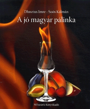 A jó magyar pálinka