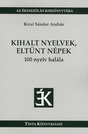 Kihalt nyelvek, eltűnt népek