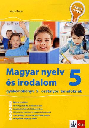 Jegyre megy! - Magyar nyelv és irodalom gyakorlókönyv 5. osztályos tanulóknak