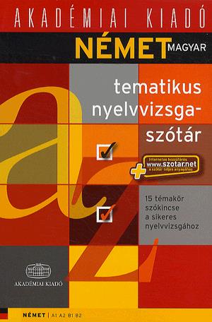Német-magyar tematikus nyelvvizsgaszótár + NET
