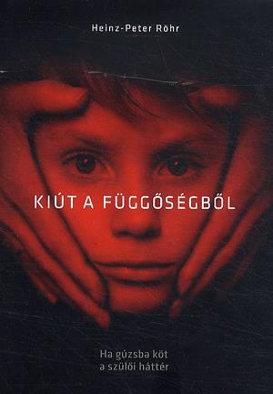 Kiút a függőségből