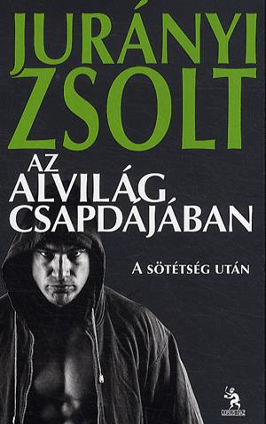 Az alvilág csapdájában