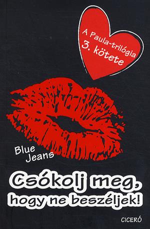 Csókolj meg, hogy ne beszéljek!