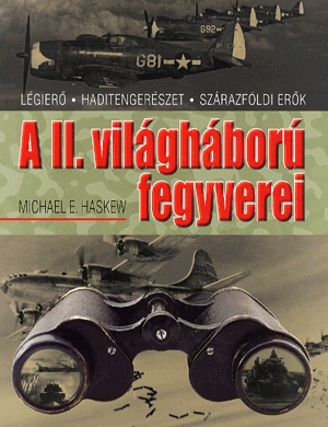 A II. világháború fegyverei