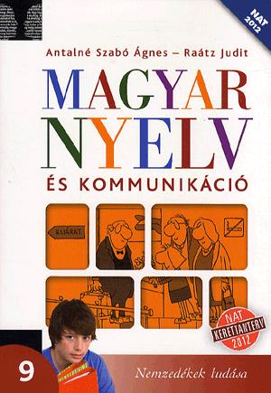 Magyar nyelv és kommunikáció 9. - Tankönyv