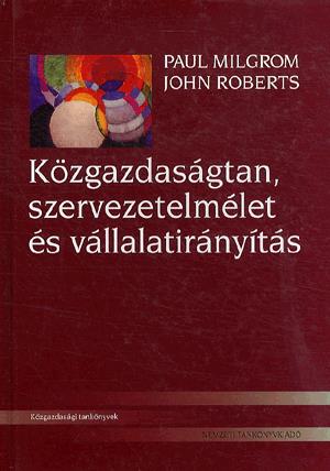 Közgazdaságtan, szervezetelmélet és vállalatirányítás