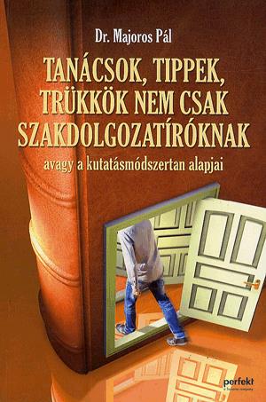 Tanácsok, tippek, trükkök nem csak szakdolgozatíróknak