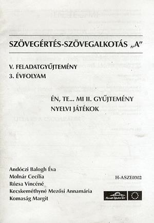 Szövegértés-szövegalkotás "A" V. feladatgyűjtemény 3. évfolyam