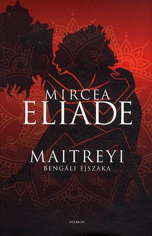 Maitreyi - Bengáli éjszaka