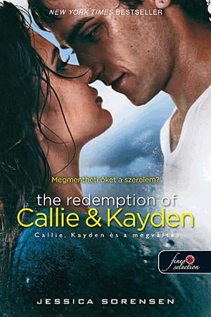 The Redemption of Callie & Kayden - Callie, Kayden és a megváltás