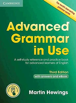 Advanced Grammar in Use with Answers - Third Edition