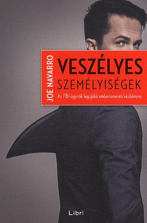 Veszélyes személyiségek