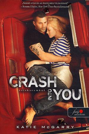 Crash Into You - Szívkarambol