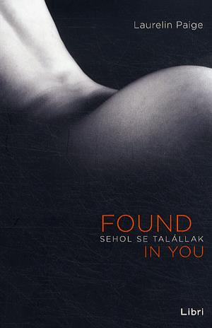 Found in You - Sehol se talállak