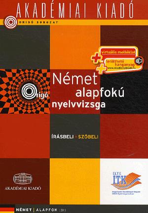 Német alapfokú  nyelvvizsga - Írásbeli - szóbeli (virtuális melléklettel)
