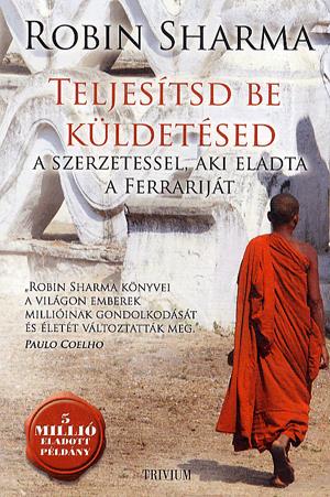Teljesítsd be küldetésed a szerzetessel, aki eladta a Ferrariját