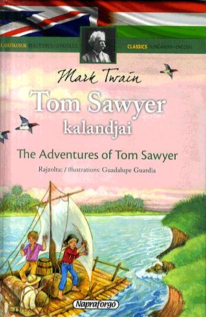 Klasszikusok magyarul-angolul: Tom Sawyer kalandjai