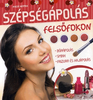 Szépségápolás felsőfokon