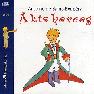 A kis herceg - Hangoskönyv (MP3)