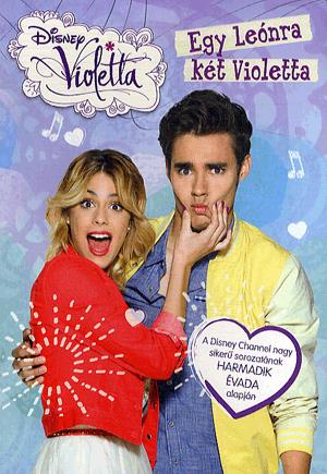 Violetta - Egy Leónra két Violetta