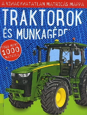 Traktorok és munkagépek - A kihagyhatatlan matricás mappa