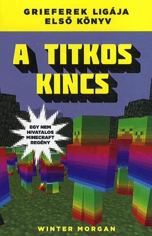 A titkos kincs - Egy nem hivatalos Minecraft regény