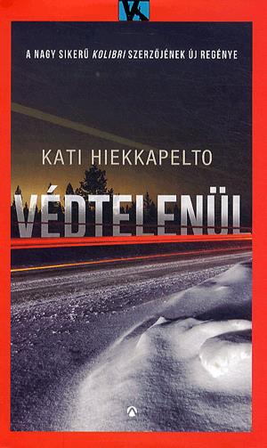 Védtelenül