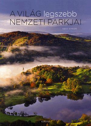 A világ legszebb nemzeti parkjai