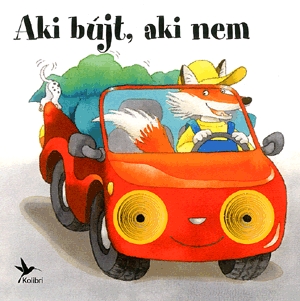 Aki bújt, aki nem
