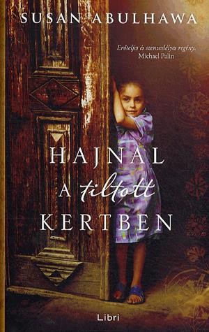 Hajnal a tiltott kertben