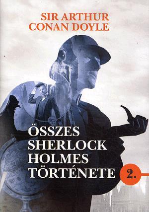 Sir Arthur Conan Doyle összes Sherlock Holmes története 2.