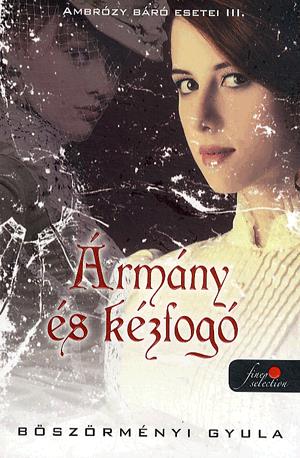 Ármány és kézfogó