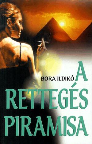 A rettegés piramisa