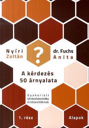 A kérdezés 50 árnyalata I.