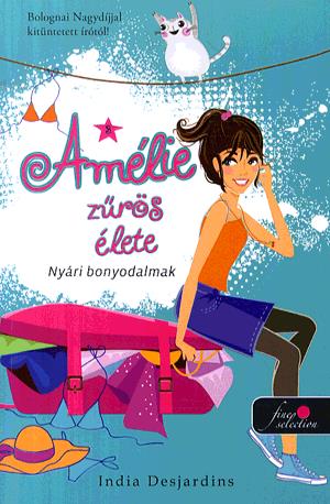 Amélie zűrös élete 3. - Nyári bonyodalmak