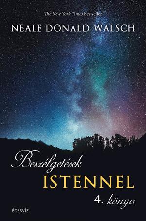 Beszélgetések Istennel 4. könyv