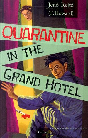Quarantine in the Grand Hotel