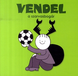 Vendel, a szarvasbogár