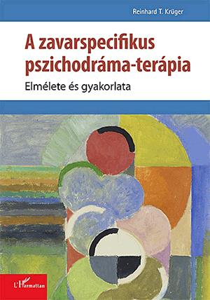 A zavarspecifikus pszichodráma-terápia
