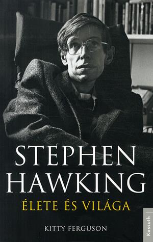 Stephen Hawking élete és világa