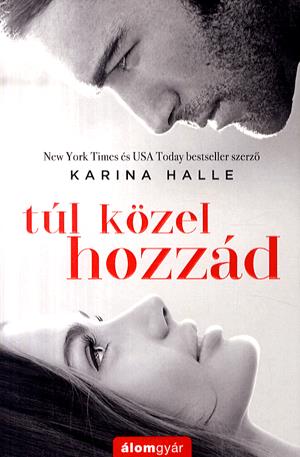 Túl közel hozzád