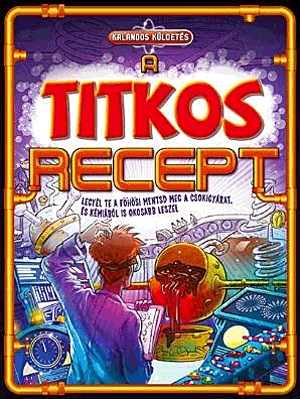 Kalandos küldetés - Titkos recept