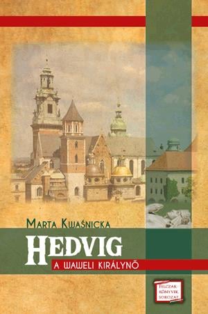 Hedvig - A waweli királynő