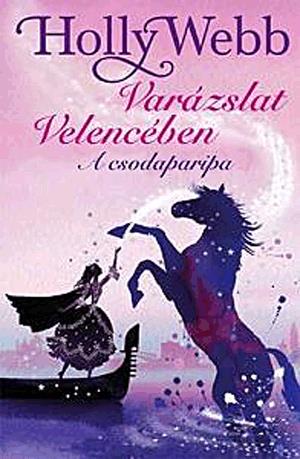 Varázslat Velencében - A csodaparipa
