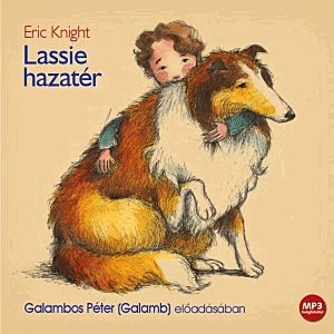 Lassie hazatér - Hangoskönyv (MP3)