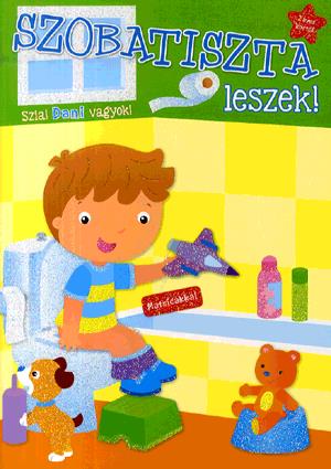 Szobatiszta leszek!