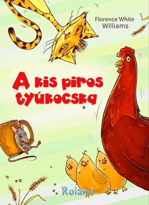 A kis piros tyúkocska